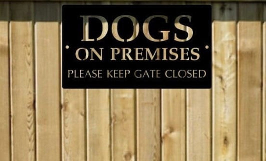 Metal Dogs On Premises Keep Gate Closed Sign With Powder Coat Finish