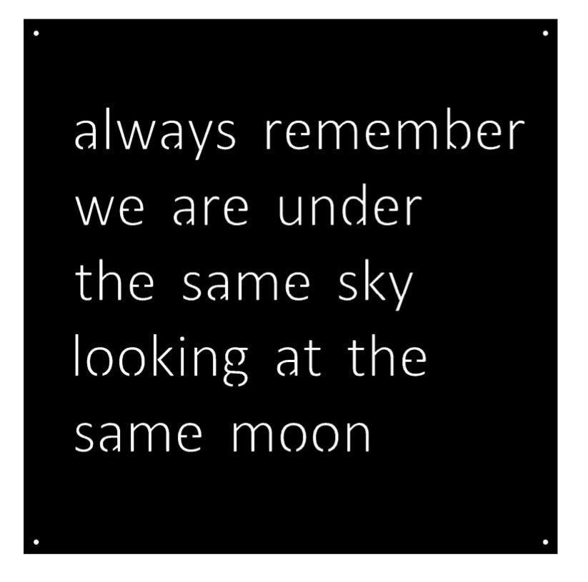 Metal plaque ALWAYS remember we are under the same sky