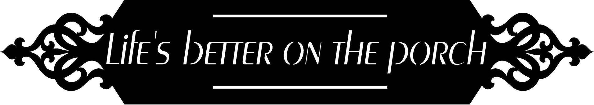 Metal sign, Lifes Better on the Porch