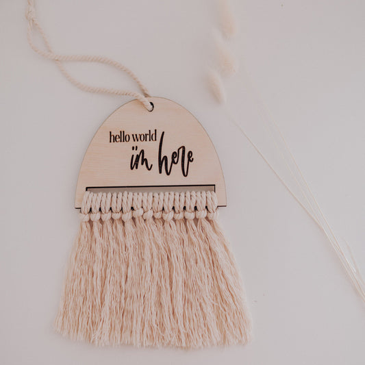 hello world I'm here macrame birth announcement sign